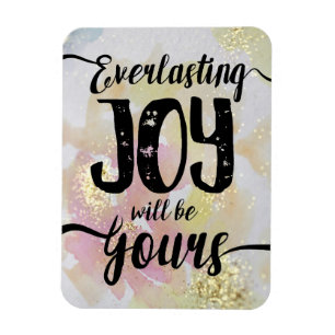 Everlasting Joy will be Yours Magnet