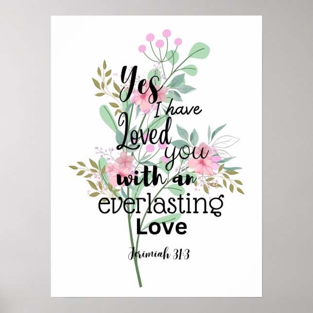 Everlasting Love Jerimiah 31:3 Bible Verse Poster (Front)