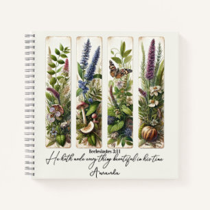Everthing beautiful in His time botanical Notebook