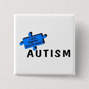 Every 20 Minutes A Child Is Diagnosed (Blue PP) 15 Cm Square Badge