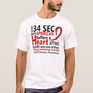 Every 34 Seconds Dad Heart Disease / Attack T-Shirt