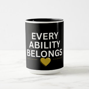 Every Ability Belongs   Inclusive heart Mug
