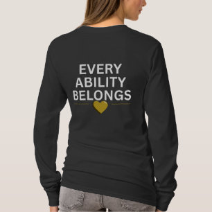 Every Ability Belongs Inclusive heart T-Shirt