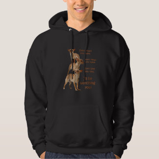 Every Bite You Take, Hungry Dog , Chihuahua Hoodie
