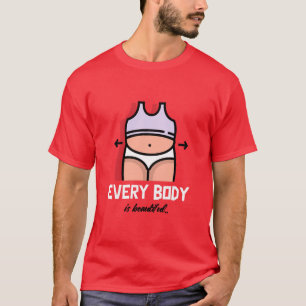 Every Body is Beautiful Fitness Workout T-Shirt