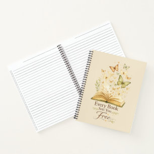 Every Book Sets You Free   Book Butterfly notebook