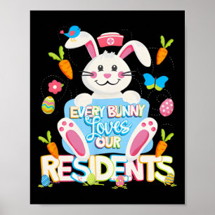 Every Bunny Loves Our Residents Easter Bunny Careg Poster