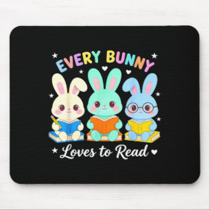 Every bunny loves to read book lover bookworm mouse mat
