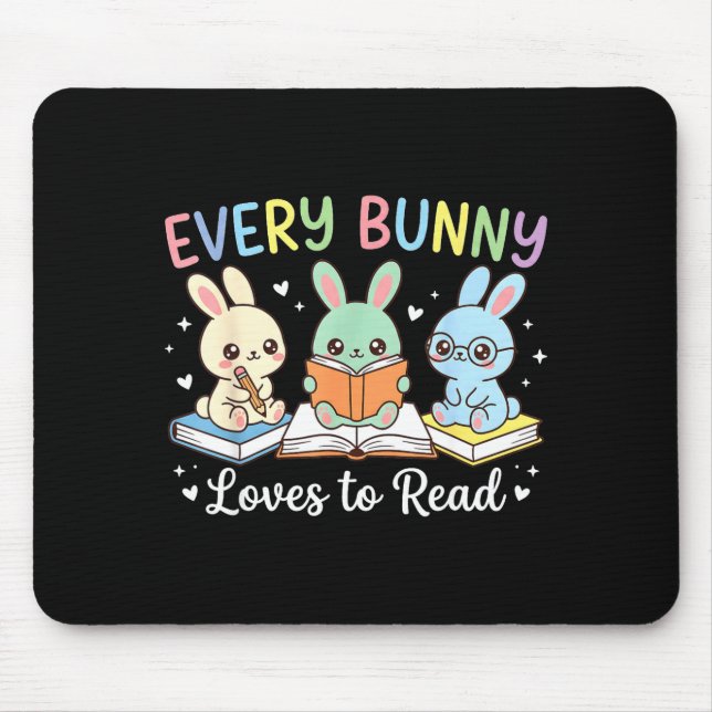 Every bunny loves to read cute easter bunny mouse mat (Front)