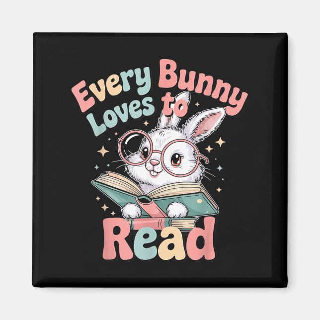 Every Bunny Loves to Read Cute Easter Design Magnet (Front)