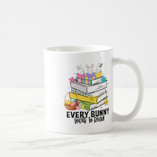 Every Bunny Loves To Read Easter Cute Reading Book Coffee Mug