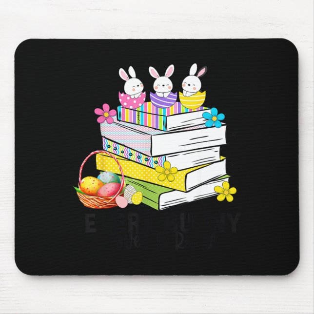 Every bunny loves to read easter cute reading book mouse mat (Front)