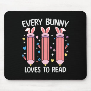 Every Bunny Loves To Read Easter Teacher Books Lov Mouse Mat