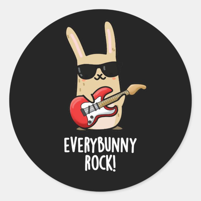 Every Bunny Rock Funny Animal Rabbit Pun Dark BG Classic Round Sticker (Front)