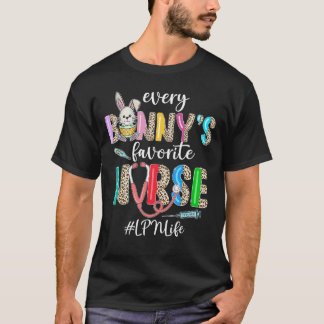 Every Bunny S Favourite Nurse Lpn Life Bunnies Eas T-Shirt