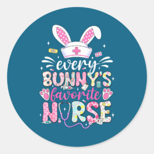 Every Bunny's Favorite Nurse Cute Easter Bunny Nur Classic Round Sticker