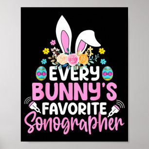 Every Bunnys Favorite Sonographer Sonography Tech  Poster
