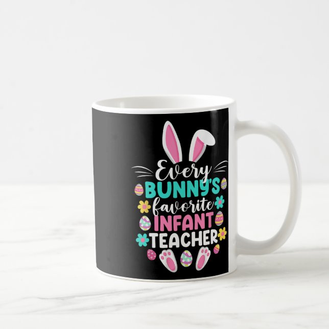 Every Bunny's Favourite Infant Teacher Fun Easter  Coffee Mug (Right)