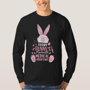 Every Bunny's Favourite Medical Assistant Happy Ea T-Shirt