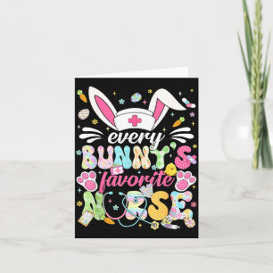 Every Bunnys Favourite Nurse Cute Easter Bunny Card