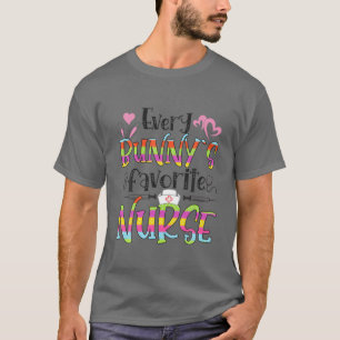 Every Bunny's Favourite Nurse Happy Easter Day T-Shirt