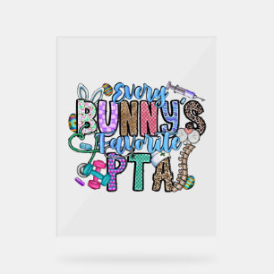 Every Bunnys Favourite PTA Acrylic Sign
