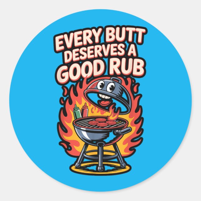 Every Butt Deserves A Good Rub Bbq Pig Classic Round Sticker (Front)