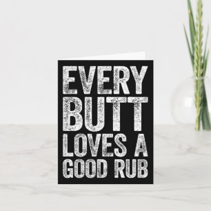 Every Butt Loves A Good Rub Bbq Smoker Shirt  Card