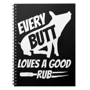 Every Butt Loves A Good Rub Funny Pig Pork BBQ Notebook