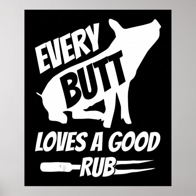 Every Butt Loves A Good Rub Funny Pig Pork BBQ Poster (Front)