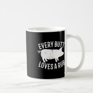 Every Butt Loves A Rub Funny Barbecue Pig Pork Bbq Coffee Mug