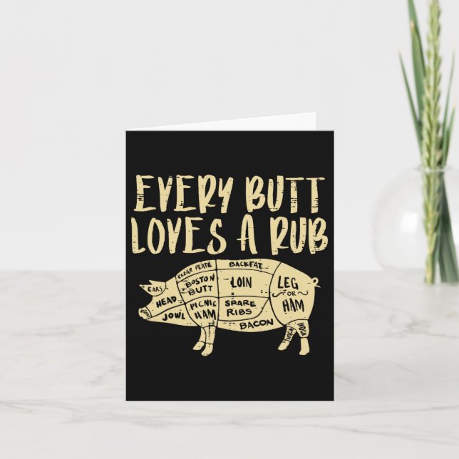 Every Butt Loves A Rub Funny Pork Bbq Grill Grilli Card (Front)