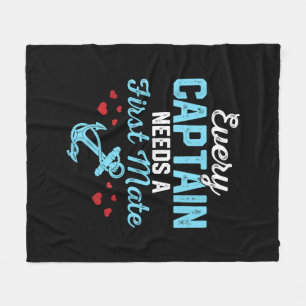 Every Captain Needs A First Mate Fleece Blanket