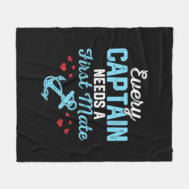 Every Captain Needs A First Mate  Fleece Blanket (Front (Horizontal))
