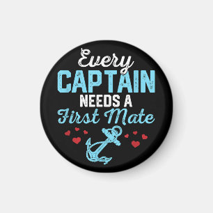 Every Captain Needs A First Mate  Magnet