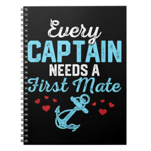Every Captain Needs A First Mate Notebook