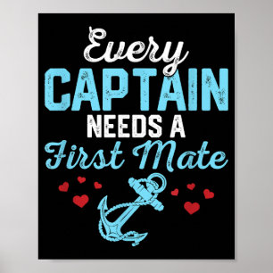 Every Captain Needs A First Mate Poster