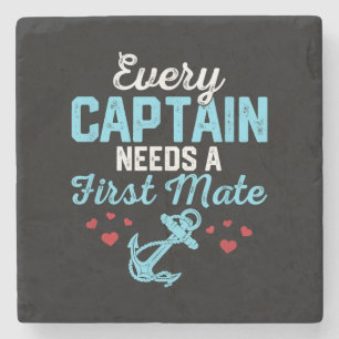 Every Captain Needs A First Mate Stone Coaster