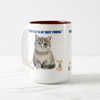 every cat is my best friend Two-Tone coffee mug