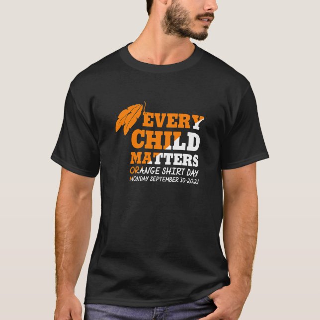 Every child matters canada, Indigenous Canadians c T-Shirt (Front)