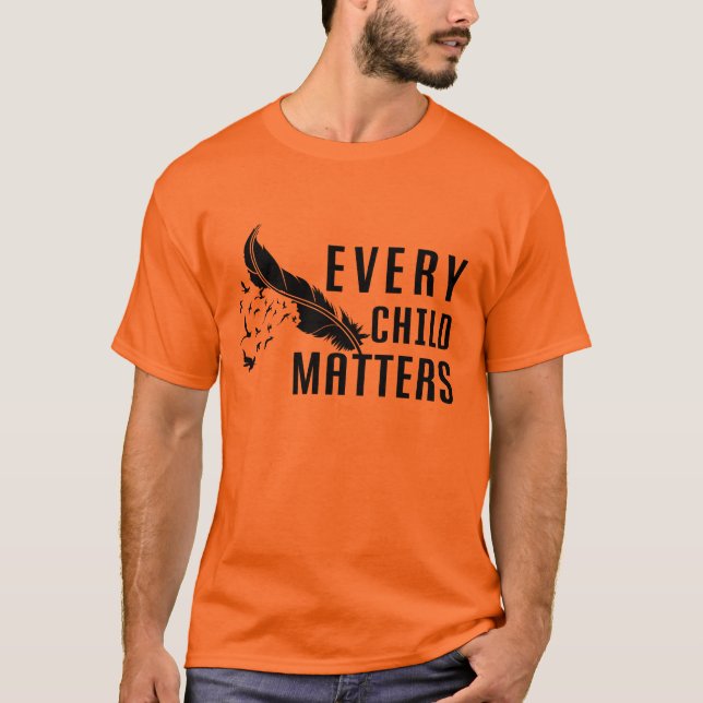 Every child matters indigenous orange day canada   T-Shirt (Front)