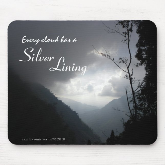 Every Cloud Has a Silver Lining Mouse Mat (Front)