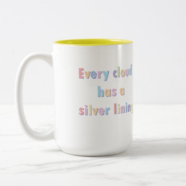 Every cloud has a silver lining Two-Tone coffee mu Two-Tone Coffee Mug (Left)