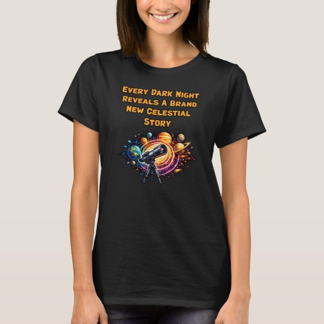 Every Dark Night Reveals Celestial Storyteller T-Shirt (Front)