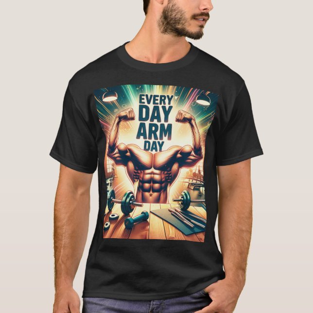 Every day Arm day Premium quality t-shirt (Front)