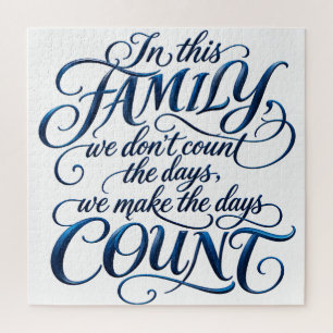Every Day Counts Jigsaw Puzzle