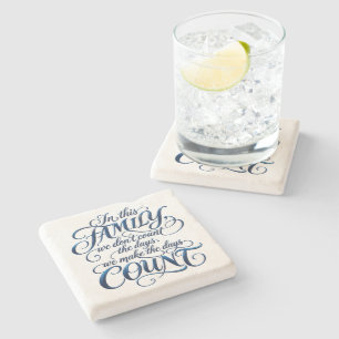 Every Day Counts Stone Coaster