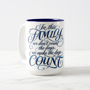 Every Day Counts Two-Tone Coffee Mug