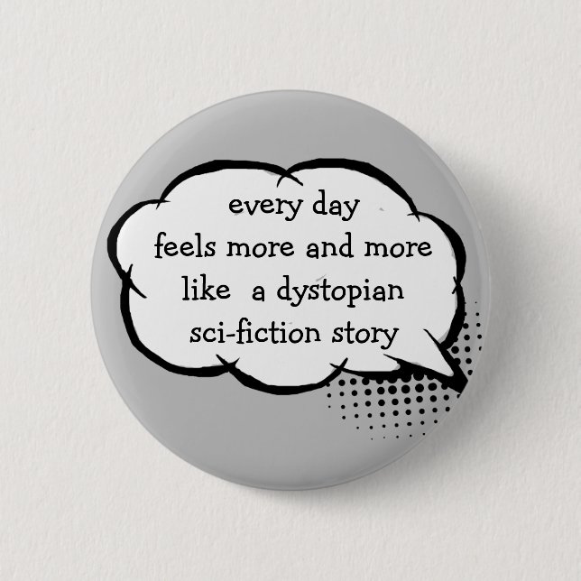 Every day feels more like, 6 cm round badge (Front)