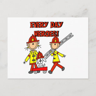 Every Day Heroes Firefighters T-shirts and Gifts Postcard